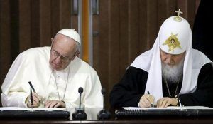 Papa Francisc și  Patriarhul Kirill al Moscovei, mesaj istoric pentru creștini