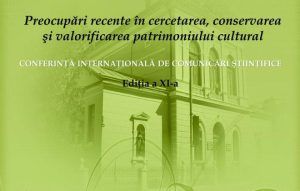 Preocupări recente în cercetarea, conservarea și valorificarea patrimoniului cultural