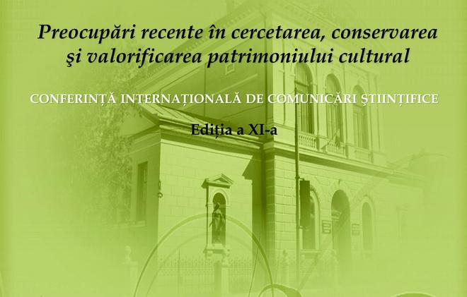 Preocupări recente în cercetarea, conservarea și valorificarea patrimoniului cultural