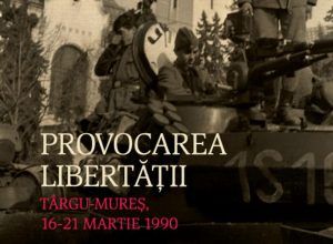 Provocarea libertăţii. Târgu-Mureş, 16-21 martie 1990 – în limba română