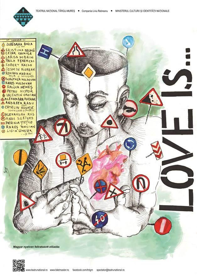 Afișul spectacolului „Love is...” este realizat de Iris Nedea, elevă a Liceului de Artă din Tîrgu Mureș