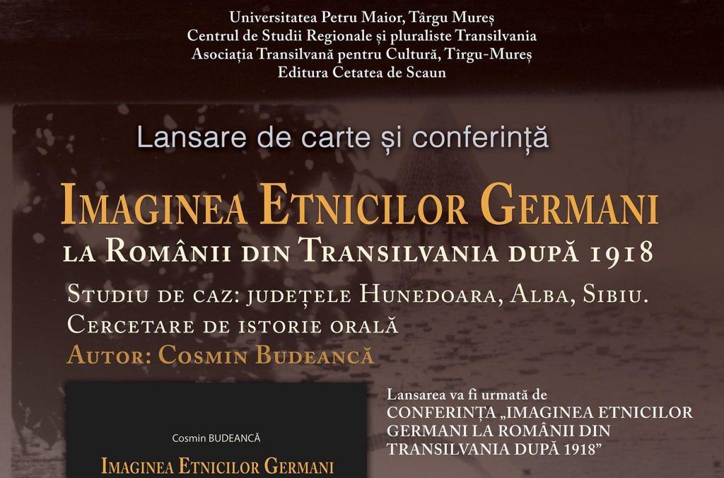 Conferință și lansare de carte: „Imaginea etnicilor germani la românii din Transilvania după 1918”