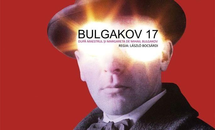 Bulgakov 17 (după Maestrul şi Margareta) – premieră la Național în 4 mai