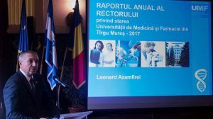 Raportul anual al rectorului UMF Tîrgu Mureş. Internaţionalizare, stabilitate financiară şi reformă curriculară, obiective atinse în anul 2017