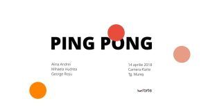 Ping Pong artistic la Camera K’ARTE