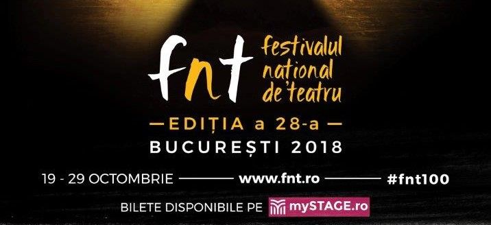 Selecția oficială a spectacolelor din Festivalul Național de Teatru 2018