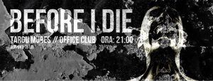 Before I Die, în concert la Clubul Presei