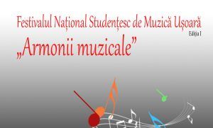Festivalul Național Studențesc de Muzică Ușoară „Armonii muzicale”, la debut