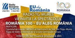 „România 100 – Eu Aleg România”, spectacol organizat de Radio Târgu-Mureş