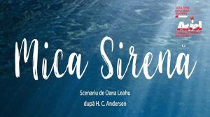 Avanpremiera spectacolului „Mica sirenă”, la Teatrul Ariel