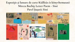 „Letter Poem – Sissi”, expoziție de mail-art și lansare de carte, la Palatul Culturii