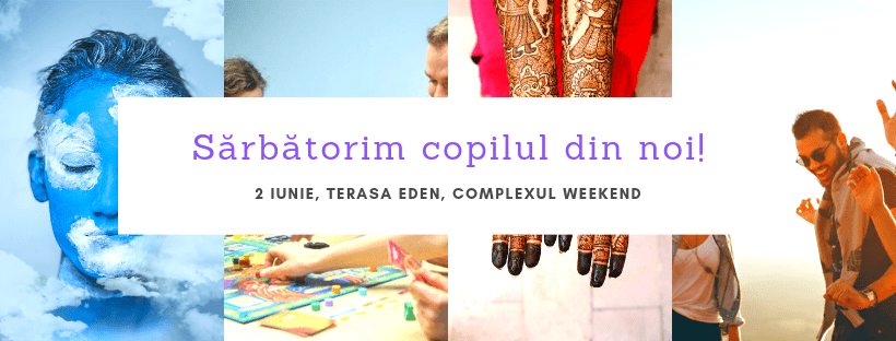 Sărbătorim copilul din noi la Complexul Weekend în această duminică!