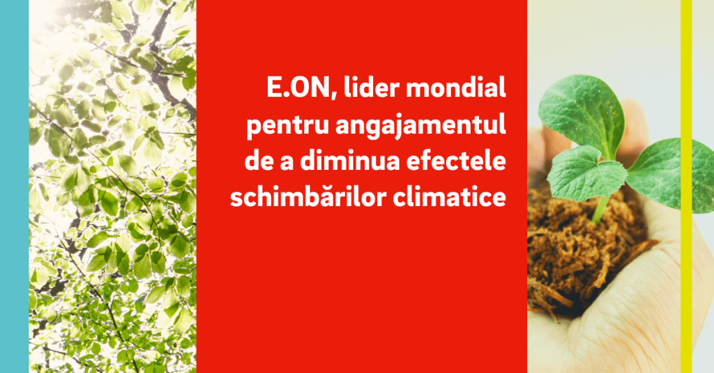 E.ON – lider mondial pentru angajamentul de a diminua efectele schimbărilor climatice