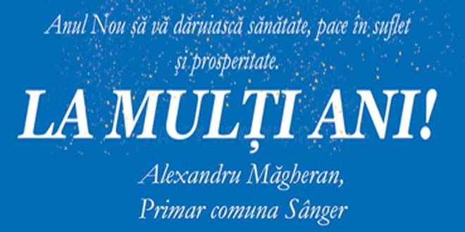 Alexandru Măgheran, Primar Comuna Sânger: „Anul nou să vă dăruiască sănătate, pace în suflet și prosperitate!”