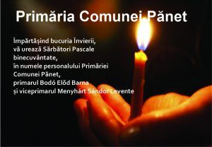 Primăria și Consiliul local al comunei Pănet vă urează Paște Fericit!
