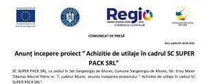 Anunț incepere proiect ”Achiziție de utilaje în cadrul SC Super Pack SRL”