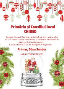 Primăria și Consiliul Local Chibed vă urează Sărbători fericite!