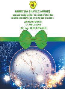 Direcţia Silvică Mureş vă urează „An Nou fericit şi La Mulți Ani!”