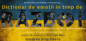 „Dicționar de emoții pe timp de război“, spectacol pe texte ucrainene la Teatrul Național