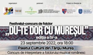”Du-te dor cu Mureșul”, festival concurs național la Palatul Culturii