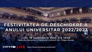 LIVE: Deschiderea anului universitar 2022/2023 la UMFST