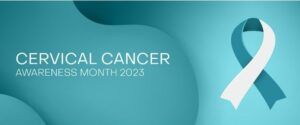 Ianuarie, luna de conștientizare a cancerului de col uterin