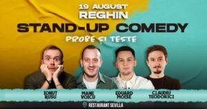 Stand Up Comedy cu Rusu, Mane, Moise și Toderici la Reghin