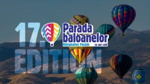 Parada Baloanelor cu Aer Cald 2023: tarif de intrare, locație nouă și program pentru zboruri