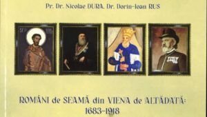 A apărut lucrarea ”Români de seamă din Viena de altădată (1683-1918)”
