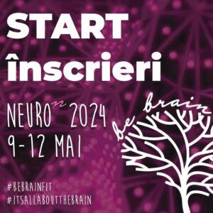 Start înscrierilor la Conferința Interdisciplinară NeuroN