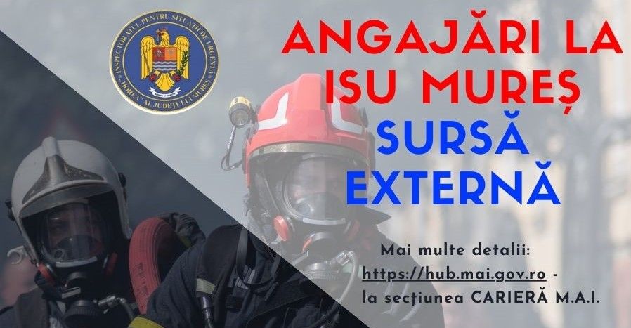 Angajări din sursă externă la ISU ”Horea” al județului Mureș